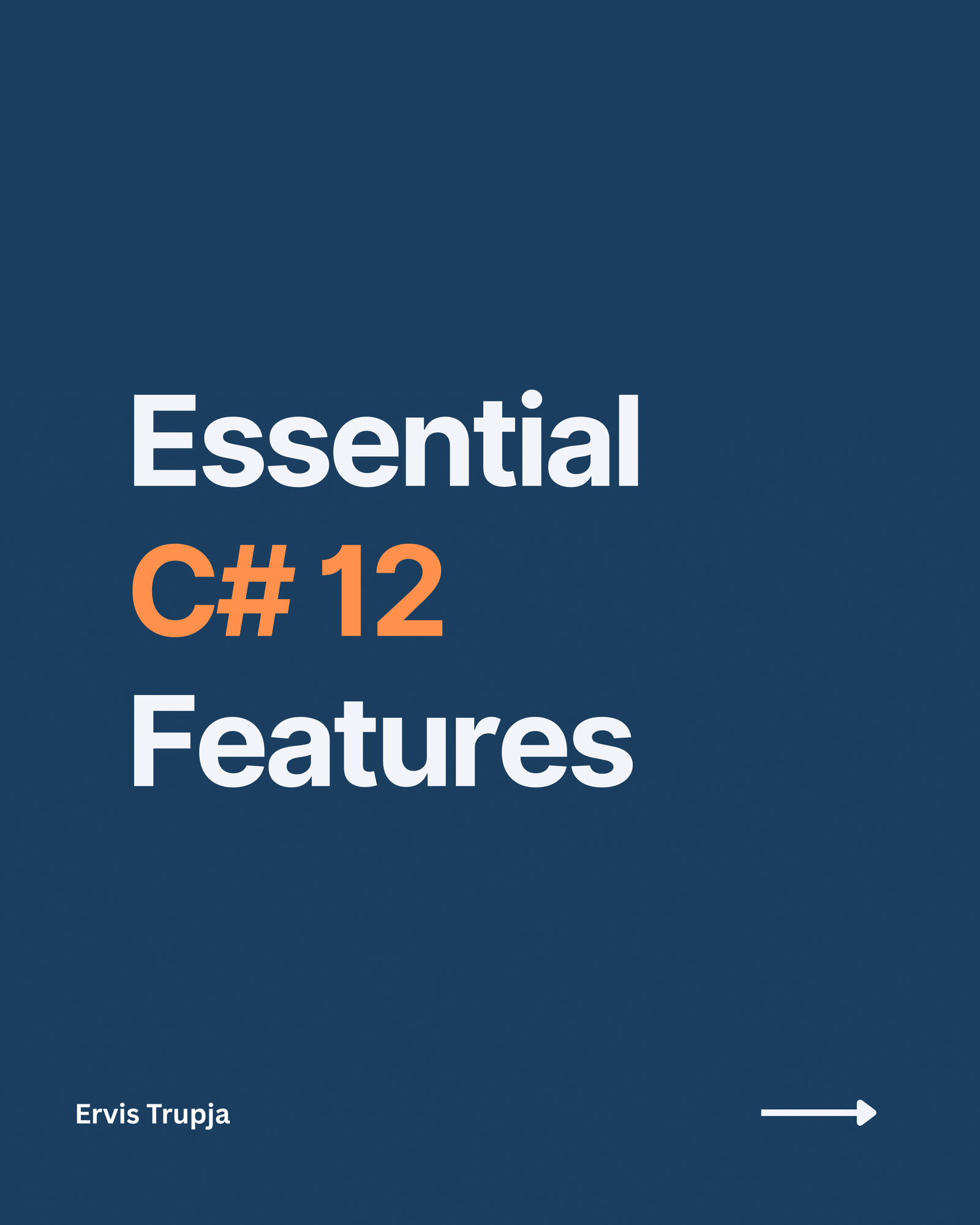 Essential C# 12 Features