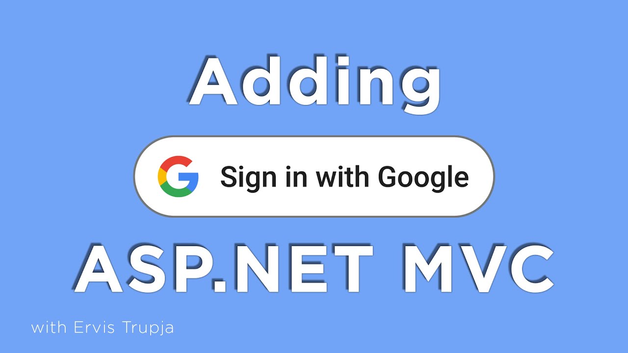 Add Sign in with Google in Your ASP.NET App: Step-by-step Tutorial